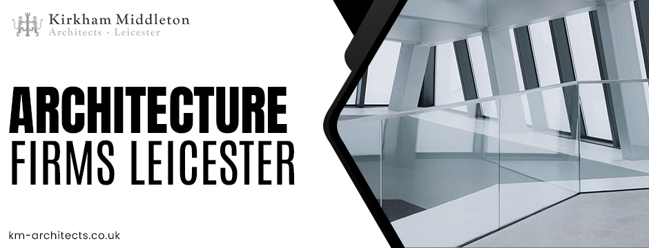 architecture firms leicester